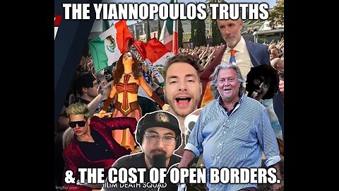The Yiannopoulos Truths & The Cost Of Open Borders.