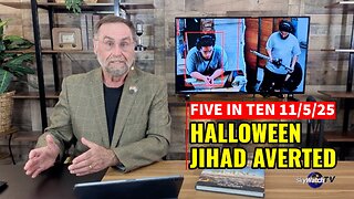 Five in Ten 11/5/25: Halloween Jihad Averted