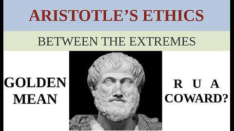 Aristotle on Virtue and Courage