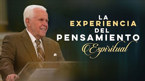 LA EXPERIENCIA DEL PENSAMIENTO ESPIRITUAL