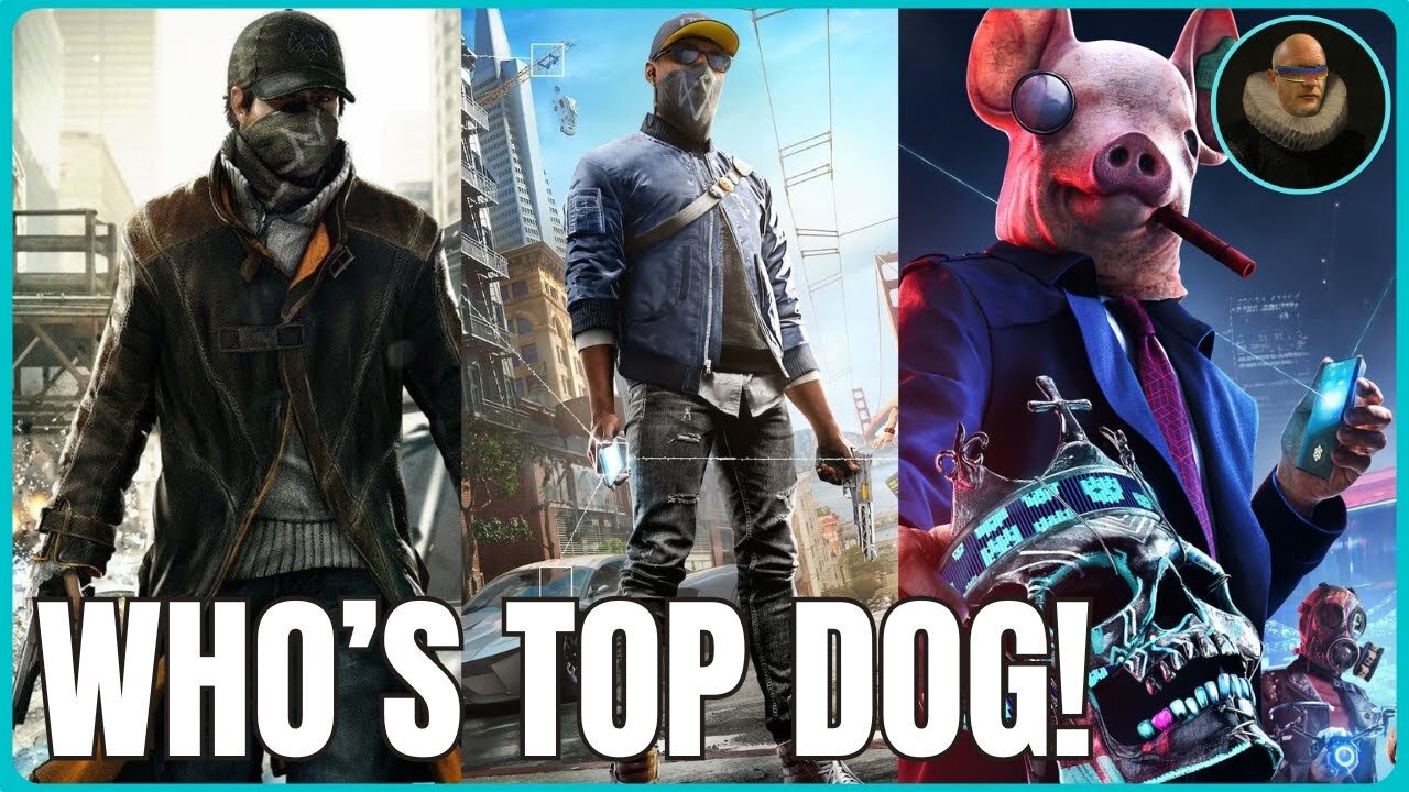 The Top 3 Watch Dog Games