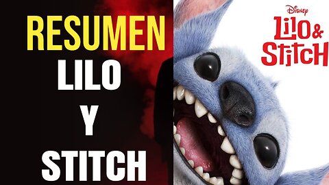 Resumen de la película Lilo y Stitch de 2025