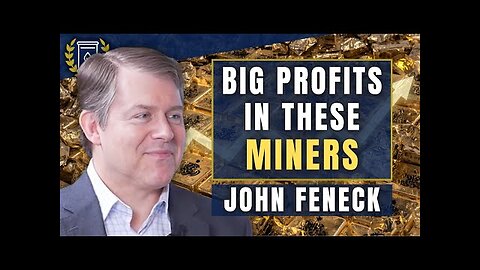 3rd Inning for Gold & Silver Miners - These Stocks Set to EXPLODE Higher: John Feneck