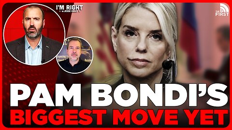 Pam Bondi Poised To Take UNPRECEDENTED Action