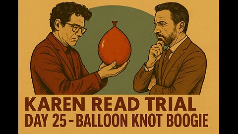 Karen Read Trial - Day 25 - Defense Goes on Offense