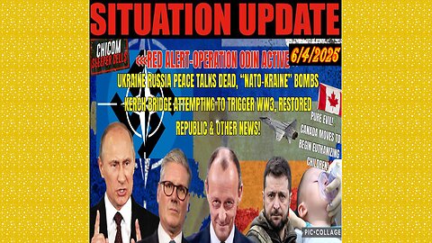 SITUATION UPDATE 6/4/25 - Operation Odin Active Ukraine Russia Peace Talks Dead, To Trigger WW3