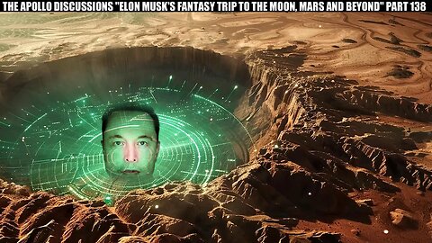 "ELON MUSK'S FANTASY TRIP TO THE MOON, MARS AND BEYOND" PART 138 #Elon Musk #Mars #Apollo