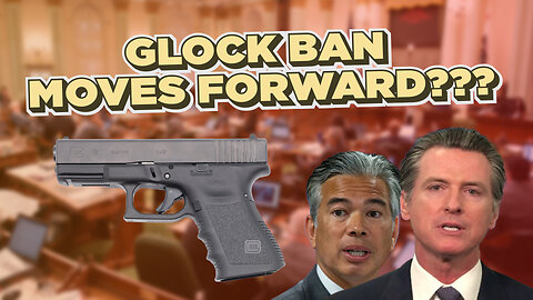 Did California’s Glock Ban Pass the Assembly???
