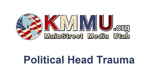 KMMU Livestream - Political Head Trauma