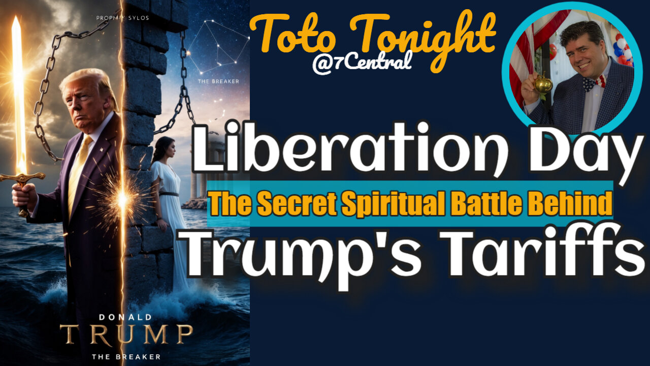 Toto Tonight 4/8/25 "Liberation Day - The Spiritual Battle Behind Trump's Tariffs"