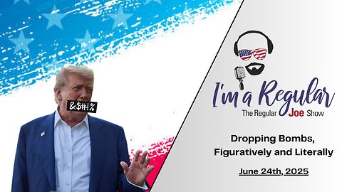 Dad's Disappointed + Leftists Flailing + Deportation Delights: The Regular Joe Show LIVE