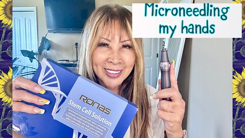 MICRONEEDLING MY HANDS | DR. PEN AND RONAS STEM CELL | OVER60 DIY