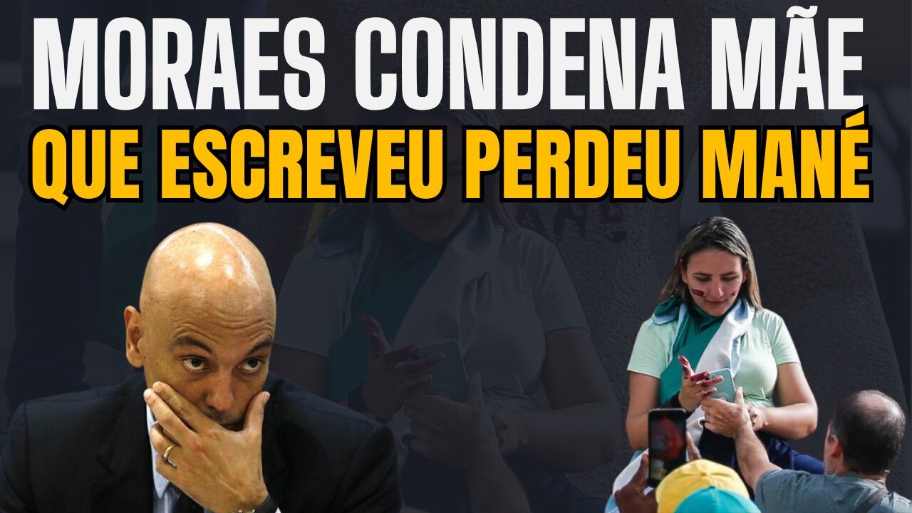 MORAES CONDENA MÃE A 14 ANOS DE PRISÃO