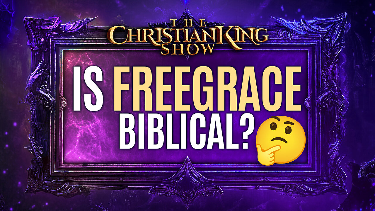 Is Free Grace Biblical or Not?