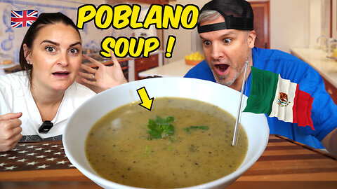 Brits Try Mexican Poblano Soup for the first time! (Better Than Our Soups) !