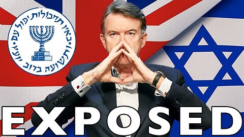 How Peter Mandelson Betrayed Britain to a Mossad Agent