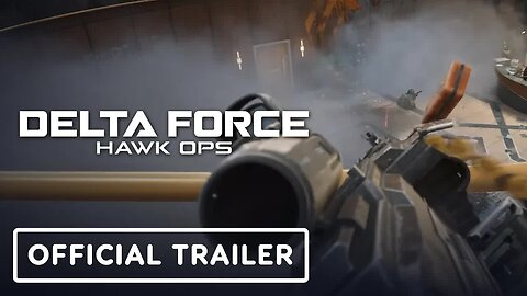Delta Force - Hawk Ops - Official Trailer