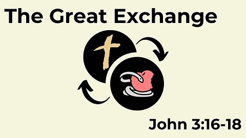 March 16, 2025 // The Great Exchange // Sunday Morning Worship