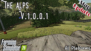 Map Update | The Alps | All Platforms | V.1.0.0.1 | Farming Simulator 25
