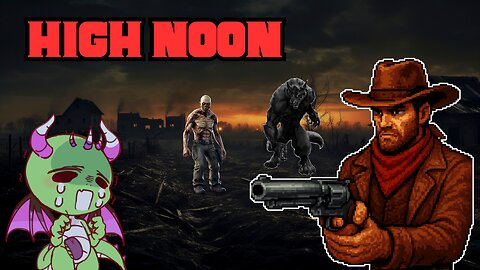 Cowboys, Undead & Big Guns | High Noon