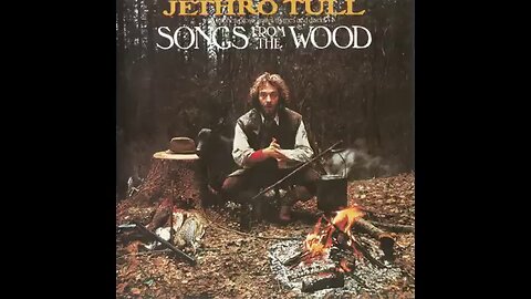 Jethro Tull - Songs from the Wood (1977) [Full Album]