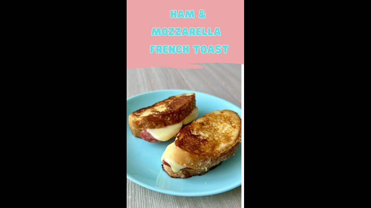 Ham & Mozzarella Stuffed French Toast | Easy Savory Breakfast