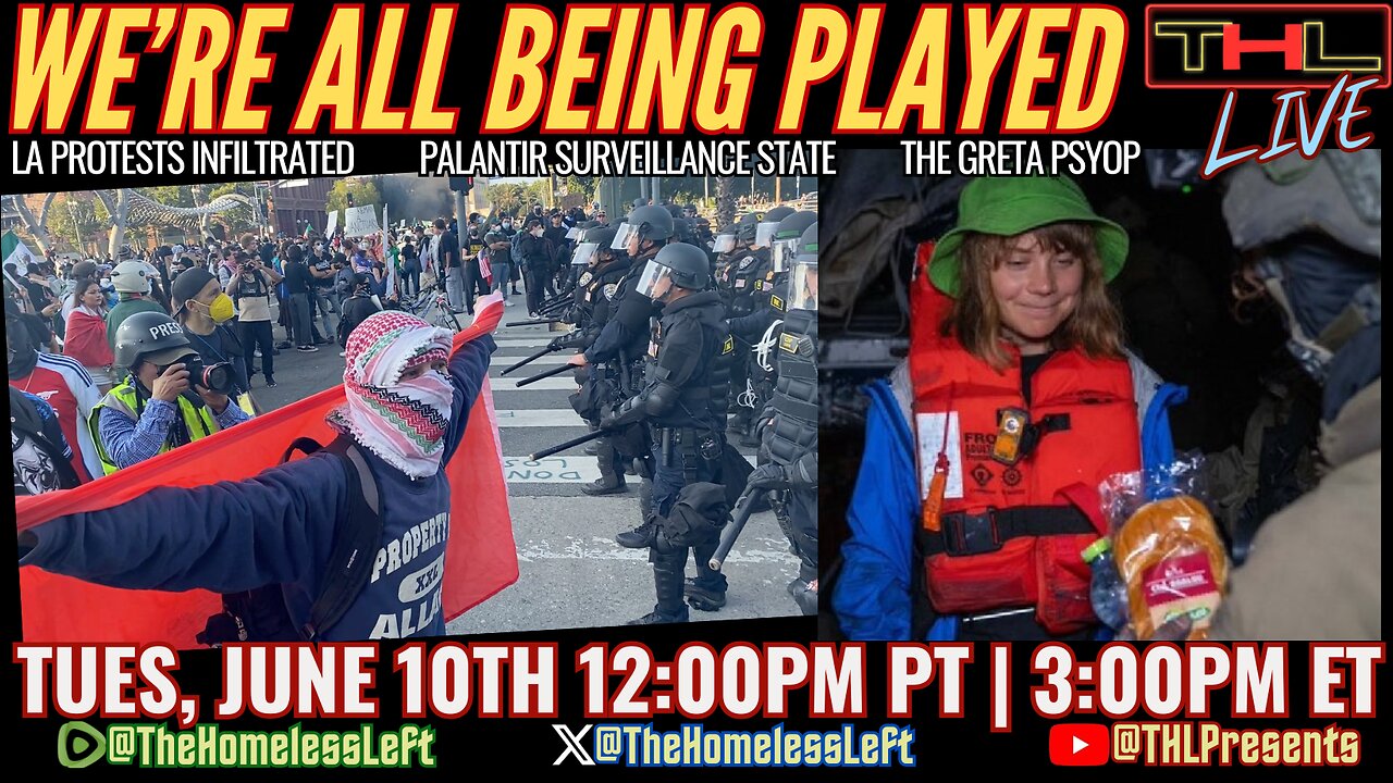 L.A. ICE Raid Protests INFILTRATED, Palantir SURVEILLANCE State Coming, RFK Jr. Fires Entire V*x Advisory Panel w JAY SCOTT, The Greta Thunberg PSYOP | THL Ep 112 FULL
