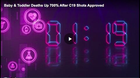 "700% Rise in Baby and Toddler Fatalities Following Approval of C19 Vaccines"