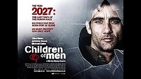 "Exploring Reality through 'Children of Men': The HUMAN Project Documentary, 2007"