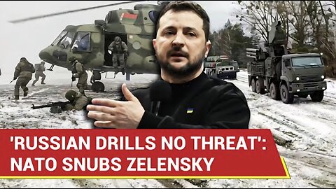 NATO SHUTS DOWN Zelensky, Assures Russian Wargames In Belarus Not DANGEROUS