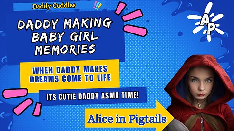 Daddy Makes Memories With His Baby Girl [Daddy ASMR] [F4M] [Good Girl] She Loves Daddy Knee Cuddles