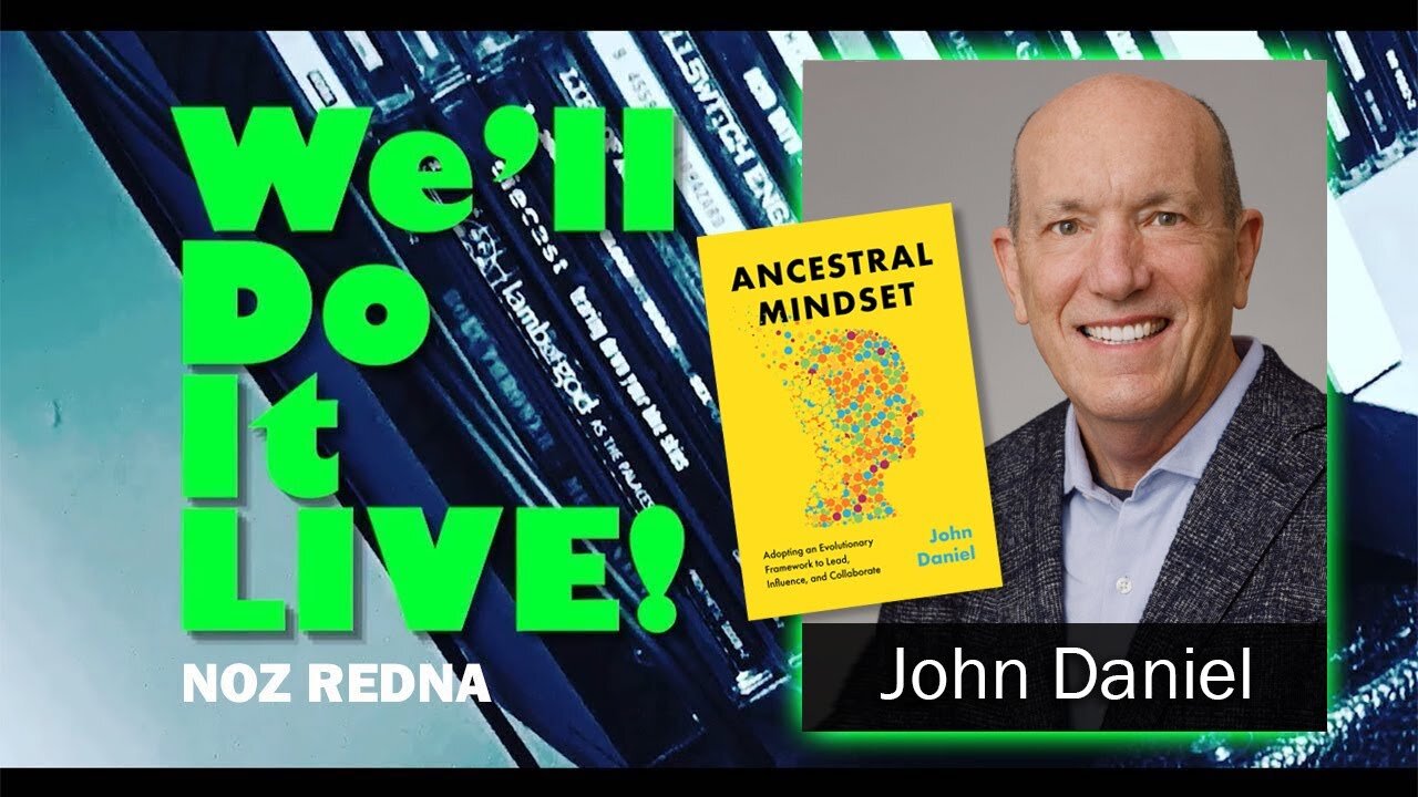 We'll Do it LIVE! Ep. 19 - John Daniel (The Ancestral Mindset )