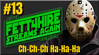 FSA #13 CH-CH-Ch HA-HA-HA [Livestream]
