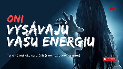 Tvoja energia je kradnutá – toto sú signály (chráň sa!)