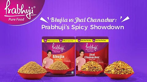 Celebrate Snack Time with Prabhuji Bhujia and Jhal Chanachur