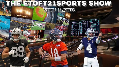 Etoft21sports Show | Week 10 Recap + Week 11 NFL Bets