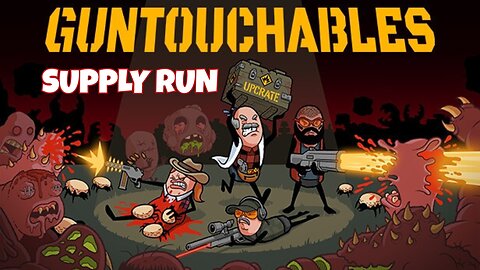 GUNTOUCHABLES - Expedition Supply Run (No Commentary Gameplay)
