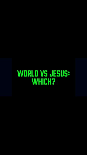 World vs Jesus 🤯 #truth