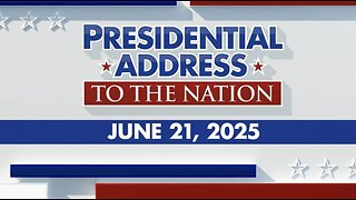 PRESIDENTIAL ADDRESS To The NATION (June 21, 2025) BREAKING NEWS