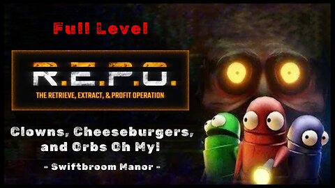 Clowns, Cheeseburgers, and Orbs Oh My! | Swiftbroom Manor - Full Level
