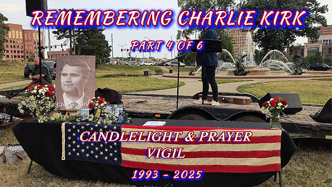 Charlie Kirk Candlelight & Prayer Vigil - Kansas City Plaza - Part 4 of 6