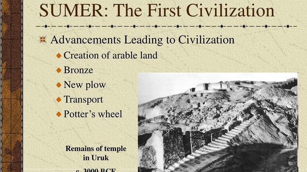 Sumer: The First Civilization
