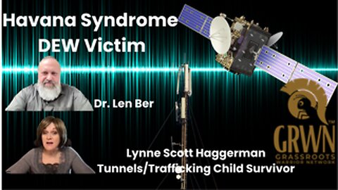 “Neuroweapons, Havana Syndrome & DARPA’s Secret N³ Project | Dr. Len Ber Speaks Out”