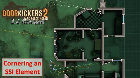 Cornering The SSI - Never See, Never Be Missions l Door Kickers 2