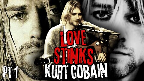 Kurt Cobain: LOVE. GREED. CHAOS (PT 1)