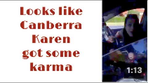 "Karma Strikes for Canberra Karen"