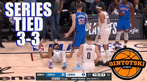 Denver Stays Alive! Nuggets vs Thunder Game 6 Highlights & Key Moments