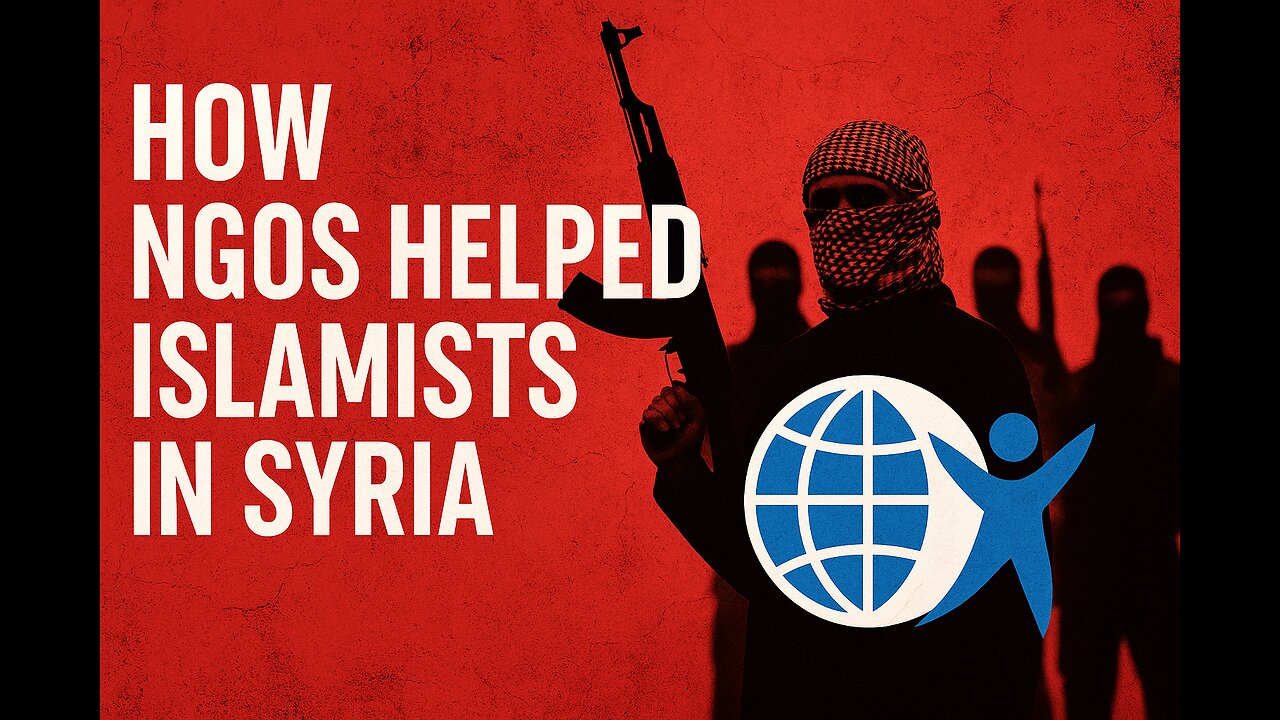 How NGOs Became Jihadist Lifelines in Syria