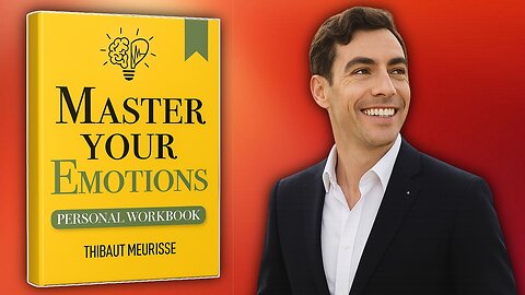 Master Your Emotions | Book Summary | Thibaut Meurisse