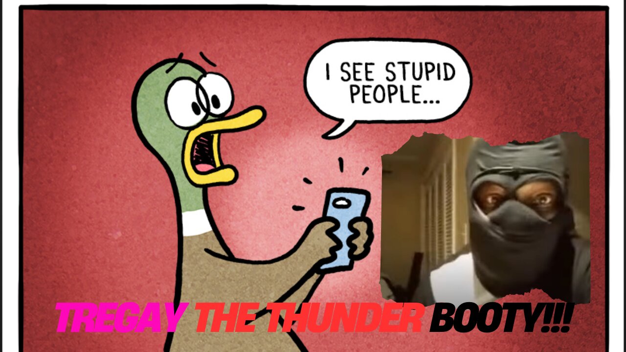 Tregay the thunder booty!!!